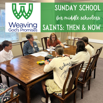 MIDDLE SCHOOL SUNDAY SCHOOL: SAINTS THEN & NOW